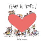 ¡Para ti, profe!