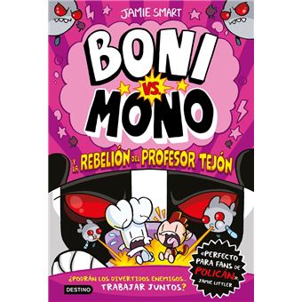 Boni vs. Mono 5. Boni vs. Mono y la rebelión del Profesor Te