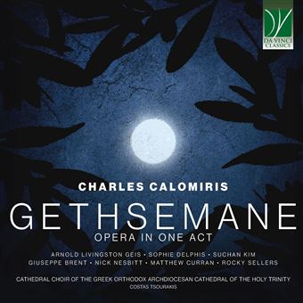 Calomiris-Gethsemane Opera In 1 Act - CD