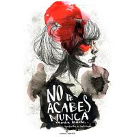 No te acabes nunca