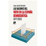 Las Razones Del Voto En La España Democratica 1977-2023