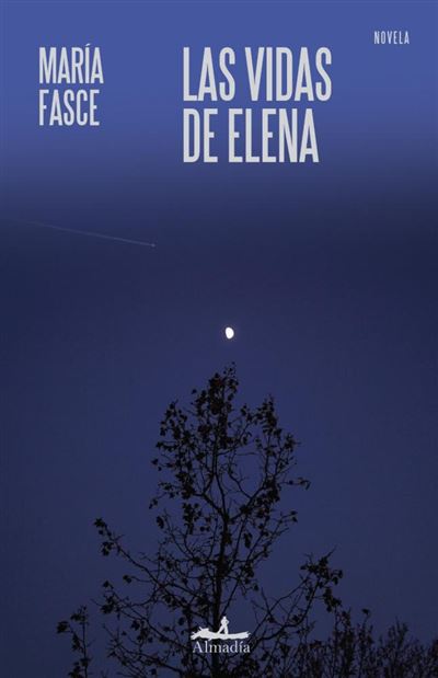 Las vidas de Elena - María Fasce -5% en libros | Fnac