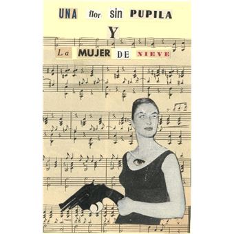 Una flor sin pupila y la mujer de nieve - 1