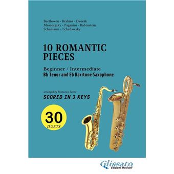 Bb Tenor and Eb Baritone Saxophone easy duets book - 10 Romantic Pieces (scored in 3 keys) - 1