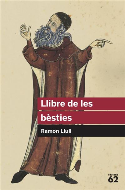 Educaula Llibre De Les Bèsties - Ramón Llull (Autor), Ramón Llull (Autor)