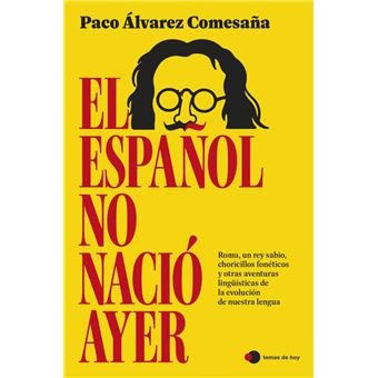 El español no nació ayer