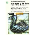 Cuentos fantásticos de ayer y hoy