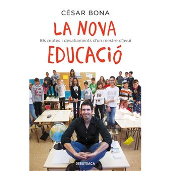 La nova educació - Els reptes i desafiaments d'un mestre d'avui