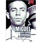 Miguel Hernández A Contraluz