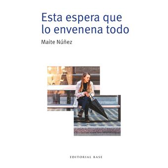 Esta Espera Que Lo Envenena Todo