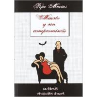 Muerto y sin compromiso