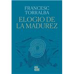 Elogio De La Madurez