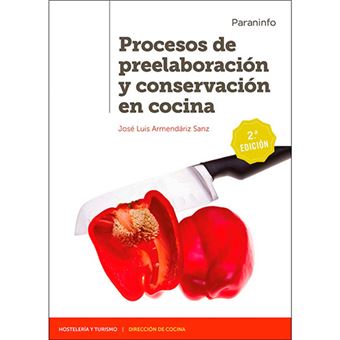 Procesos de preelaboración y conservación en cocina - 2ª edición