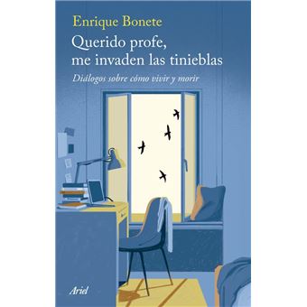 Querido profe, me invaden las tinieblas