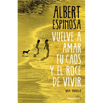 Vuelve a amar tu caos y el roce de vivir - 1