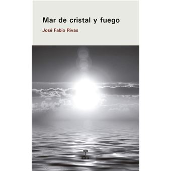 Mar De Cristal Y Fuego