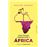Cómo Europa subdesarrolló a África
