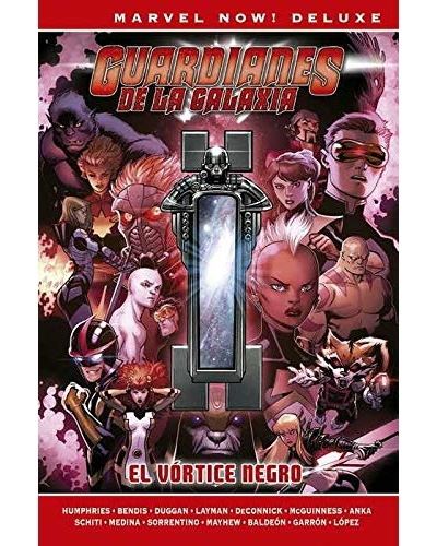 Panini Hombre Negro Guardianes De La Galaxia De Brian M. Bendis 3 - El Vórtice