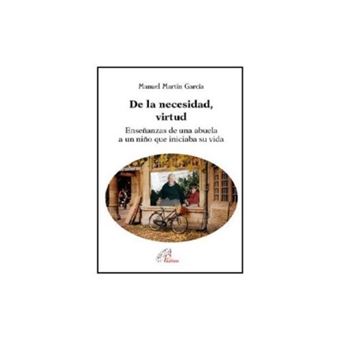 De la necesidad, virtud