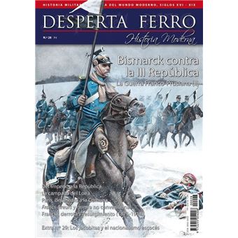 La Guerra Franco-Prusiana (II). Bismarck contra la III República