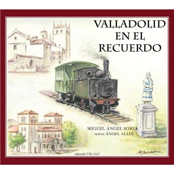 Valladolid En El Recuerdo - 1