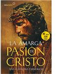La amarga pasión de Cristo