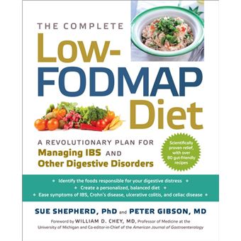 The Complete Low-FODMAP Diet: A Revolutionary Recipe Plan to Relieve Gut Pain and Alleviate IBS and Other Digestive Disorders - 1