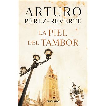 La piel del tambor eBook de Arturo Pérez-Reverte - EPUB Libro