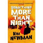 Something more than night