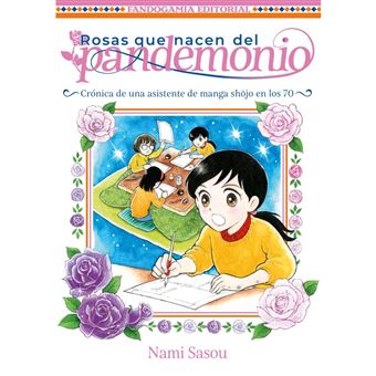 Rosas que nacen del pandemonio