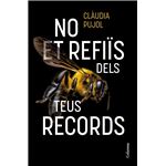 No et refiïs dels teus records