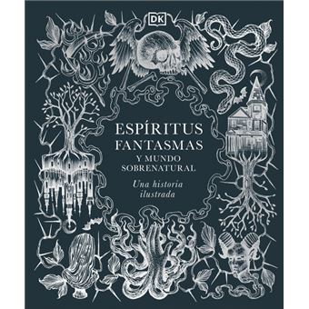 Espíritus, fantasmas y mundo sobrenatural