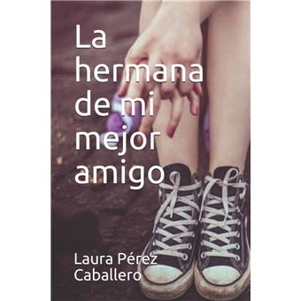 La hermana de mi mejor amigo - 1