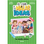 El club de las malas ideas 3 - Los abuelos cañeros