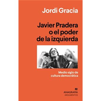 Javier Pradera o el poder de la izquierda