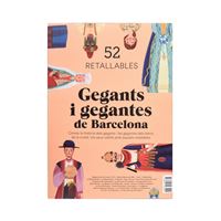 Gegants i Gegantes de Barcelona. 52 retallables