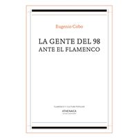 La Gente Del 98 Ante El Flamenco