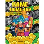 Kame Hame Ha La Guia Definitiva De Dragon Ball 2 2Ed
