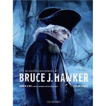 Les Nouvelles Aventures de Bruce J. Hawker - Tome 1 - L'oeil du marais - 1