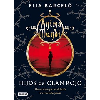 Hijos del clan rojo (Anima Mundi 1)