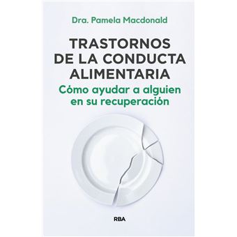 Trastornos de la conducta alimentaria. Cómo ayudar a alguien