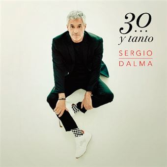 Sergio Dalma. 30... y tanto + DVD