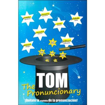 Tom, The Pronuncionary