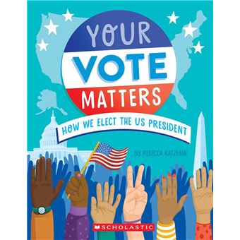 Your Vote Matters: How We Elect the US President - 1