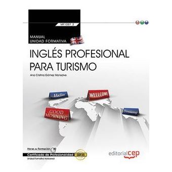 Manual. Inglés Profesional Para Turismo (Transversal: Mf1057_2). Certificados De Profesionalidad - 1