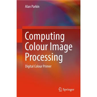 Computing Colour Image Processing - 1