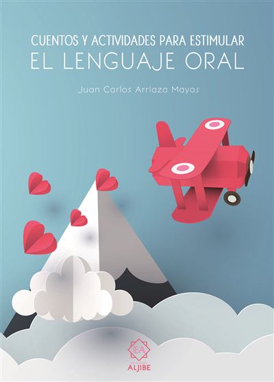 Cuentos y actividades para estimular el lenguaje oral