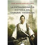 La extraordinaria historia del samurai Hasekura