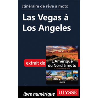 Itinéraires de rêve à moto - Las Vegas à Los Angeles - 1