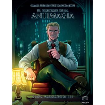 El Resurgir De La Antimagia - 1